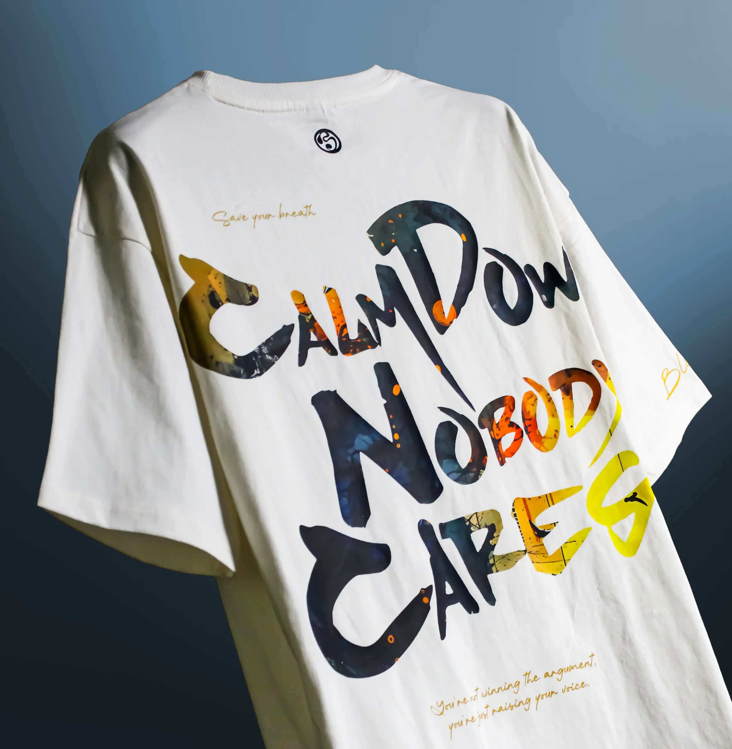 Calm Down Nobody Cares T‑Shirt full side back view close up